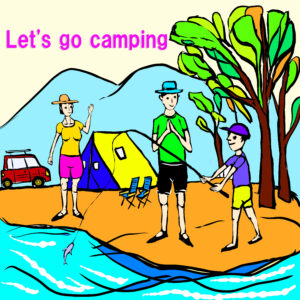 ゴー、キャンピング